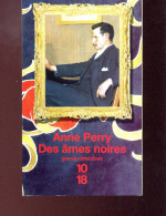 Anne Perry Des âmes Noires - 10/18 - Grands Détectives