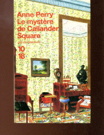 Anne Perry Le Mystère De Callander Square - 10/18 - Grands Détectives