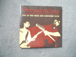 Cd Perpetrators "Live At The High And Lonesome Club" - Collectors