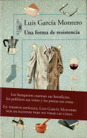 Una Forma De Resistencia (razones Para No Tirar Las Cosas) - Luis García Montero - Gedachten