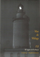 El Agua En La Boca. Suplemento No. 12. Revista Litoral. Mar De Málaga - Literatuur