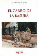 El Carro De La Basura - Juan Antonio Florido - Literatuur