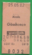 25/05/82 , AIROLO - GÖSCHENEN , TICKET DE FERROCARRIL , TREN , TRAIN , RAILWAYS - Europa