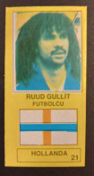 RUUD GULLIT ROOKIE CARD TURKEY - SADANA ABOUT 1988 - BUBBLE GUM CARD FOOTBALL - Sonstige & Ohne Zuordnung