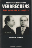 Das Grosse Lexikon Des Verbrechens By Norbert Borrmann. Paperback 893 Pages. As New. Postal Weight Approx 0,800 Kg - Non Classés