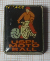 PAT14950 MOTO BALL USPL UNION SPORTIVE De PONT L' EVEQUE Dpt 14 CALVADOS - Motorbikes