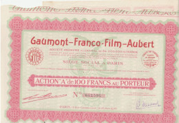 GAUMONT-FRANCO-FILM-AUBERT N° 642.594  - ACTION DE 100 FRANCS AU PORTEUR . AVEC 31 COUPONS - Film En Theater
