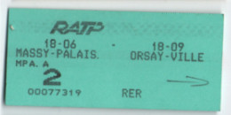 Ticket Ancien RATP/Massy Palaiseau - Orsay Ville / 2éme/RER/ Vers 1990    TCK257 - Eisenbahnverkehr