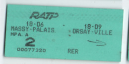 Ticket Ancien RATP /Massy Palaiseau -Orsay Ville / 2éme/RER MP A A/ Vers 1990    TCK260 - Eisenbahnverkehr