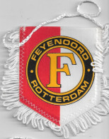 Fanion, Sports, Football   FEYENOORD  ROTTERDAM - Bekleidung, Souvenirs Und Sonstige