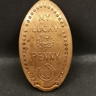PIECE ECRASEE MY LUCKY PENNY / ELONGATED COIN - Souvenirmunten (elongated Coins)