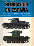 BLINDADOS ESPANA GUERRA CIVIL 1936 1939 GUERRE ESPAGNE VEHICULES BLINDES CHARS TANK - Spagnolo