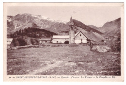 SAINT ETIENNE DE TINEE - Quartier D'Auron. Le Plateau Et La Chapelle  - Saint-Etienne-de-Tinée