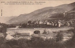 OP 9- (06) SAINT ETIENNE DE TINEE - VUE GENERALE ET LE NOUVEAU PONT DE SAINT ANTOINE  - 2 SCANS - Saint-Etienne-de-Tinée