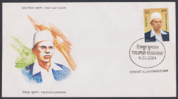 Inde India 2004 FDC Tripur Kumaran, Freedom Fighter, Revolutionary, First Day Cover - Autres & Non Classés