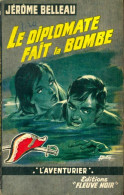 Le Diplomate Fait La Bombe (1962) De Jérôme Belleau - Action