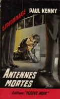 Antennes Mortes (1965) De Paul Kenny - Anciens (avant 1960)