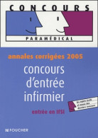 Annales Corrigées 2005 : Concours D'entrée Infirmier (2005) De Valérie Béal - 18 Años Y Más