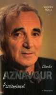 Charles Aznavour, Passionnément (2007) De Caroline Réali - Musik