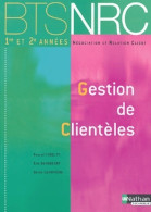 BTS NRC : Gestion De Clientèles (2004) De Pascal Choquet - 18 Años Y Más