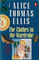 The Clothes In The Wardrobe - Alice Thomas Ellis - Literatura