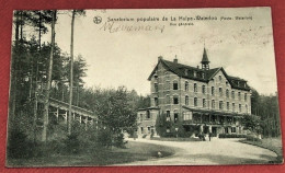 LA  HULPE  -   Sanatorium Populaire De La Hulpe - Waterloo  -  Vue Générale   -  1913  - - La Hulpe