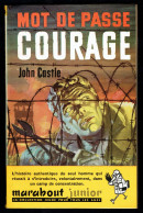 "Mot De Passe COURAGE", De John CASTLE - MJ N° 109 -  Guerre - 1957. - Marabout Junior