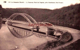 CPA AMBAZAC - HAUTE VIENNE - PONT DU DOGNON - Ambazac