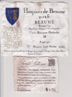 Etiquette Et Contre étiqutte HOSPICES DE BEAUNE " BEAUNE 1er Cru 2015 " Cuvée Rousseau-Deslandes (3116)_ev662 - Bourgogne