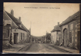 Environ De Compiegne - Thourotte - La Rue Principale - Thourotte