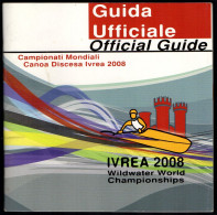 CANOEING - ITALIA IVREA 2008 - CAMPIONATI MONDIALI CANOA DISCESA - GUIDA UFFICIALE - Sport