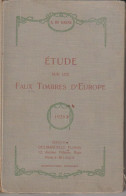 ETUDE Sur Les FAUX TIMBRES D'EUROPE Par A.DE HAENE  Editeur  DELMARCELLE Florian  12 Av.Félicien Rops à Namur - Falsi