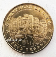 Monnaie De Paris 64.Saint Jean De Luz - Le Port  2005 - 2005