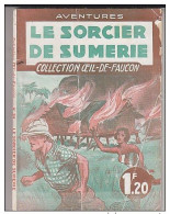 C1 Grace LE SORCIER DE SUMERIE Collection Oeil De Faucon # 24 1941 DANSLER Port Inclus France - Avant 1950