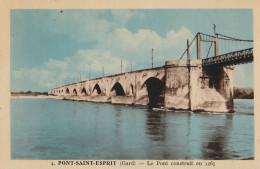 CPA 30  PONT-SAINT-ESPRIT LE PONT CONSTRUIT EN 1265  (IL TIENT TOUJOURS !!!!!!!) - Pont-Saint-Esprit
