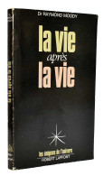 La Vie Après La Vie - Raymond Moody - Religione & Scienze Occulte