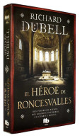 El Héroe De Roncesvalles - Richard Dübell - Literature
