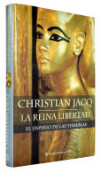 La Reina Libertad 1. El Imperio De Las Tinieblas - Christian Jacq - Literatura