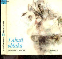 Labuti Oblaka - Saga O Luhu - JAROMIR TOMECEK - 1980 - Kultur