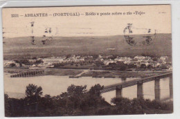 Portugal -Abrantes -ponte Sobre O Tejo -circulado  Em 1919 - Santarem