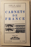 Pierre De Lizeray - Carnets De France - Philatélie Et Histoire Postale