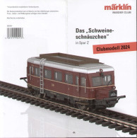 Catalogue MÄRKLIN 2024 INSIDER CLUBMODELL SPUR Z Das Schweine-schnäuzchen - Alemania