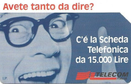 Italy: Telecom Italia - C'é La Scheda Telefonica, Avete Tanto Da Dire - Public Advertising