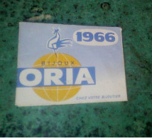 Vieux Papier Calendrier De Poche Bijoux Oria Année 1966 - Big : 1961-70