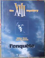 BD XIII THE XIII MYSTERY L'ENQUETE  VANCE / VAN HAMME  DARGAUD - XIII