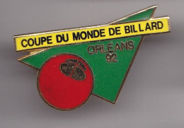 Pin's Coupe Du Monde De Billard   Orléans 92 Dpt 45  Réf 7312JL - Billard