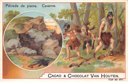 Chromos.AM16156.7x11 Cm Environ.Chocolat.Van Houten.Période De Pierre.Caverne - Van Houten