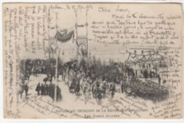 VOYAGE DU PRESIDENT DE LA REPUBLIQUE EN ALGERIE 1903 - Demonstrations