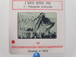 Photo Diapo Diapositive Slide URSS Depuis 1945 N°5 Propagande Antisioniste à MOSCOU Le 1er Mai 1972 VOIR ZOOM - Diapositivas