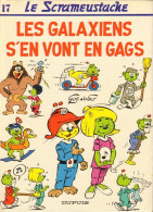 Scrameustache Les Galaxiens S'en Vont En Gags - Scrameustache, Le